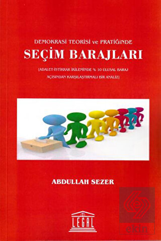 Demokrasi Teorisi ve Pratiğinde Seçim Barajları