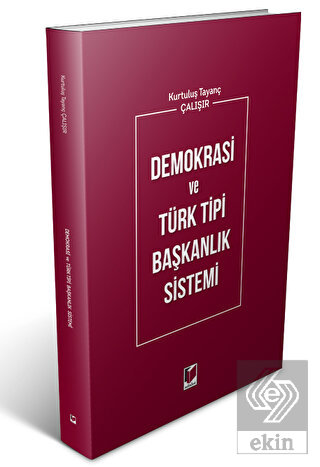 Demokrasi ve Türk Tipi Başkanlık Sistemi