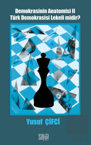 Demokrasinin Anatomisi 2: Türk Demokrasisi Lekeli midir?