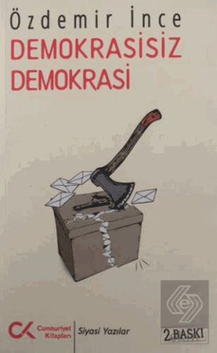 Demokrasisiz Demokrasi