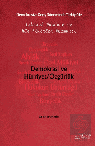 Demokrasiye Geçiş Döneminde Türkiye'de Liberal Düşünce ve Hür Fikirler Mecmuası