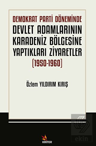 Demokrat Parti Döneminde Devlet Adamlarının Karade