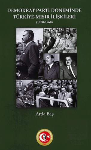 Demokrat Parti Döneminde Türkiye-Mısır İlişkileri