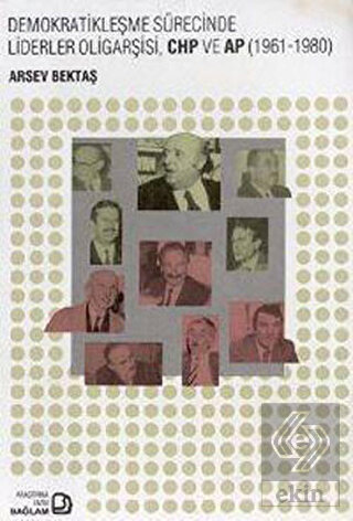 Demokratikleşme Sürecinde Liderler Oligarşisi, CHP