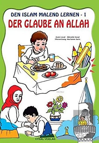 Den Islam Malend Lernen - Den Glaube An Allah 1