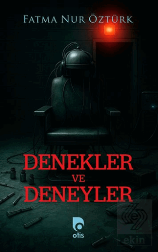 Denekler ve Deneyler