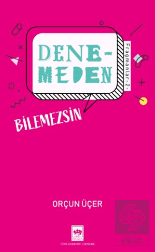 Denemeden Bilemezsin - Fragmanlar 2