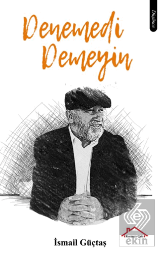Denemedi Demeyin