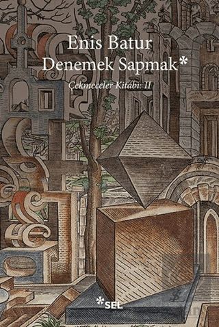Denemek Sapmak