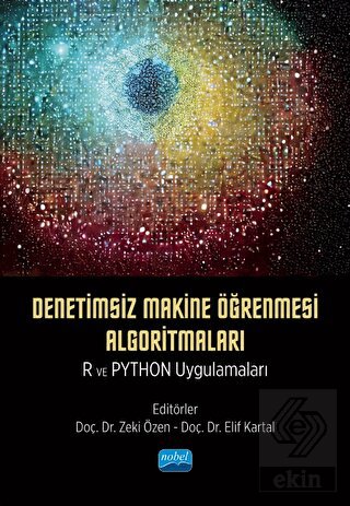 Denetimsiz Makine Öğrenmesi Algoritmaları: R ve Py