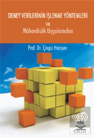 Deney Verilerinin İşlenme Yöntemleri ve Mühendislik Uygulamaları