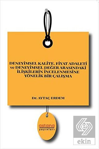 Deneyimsel Kalite Fiyat Adaleti ve Deneyimsel Değe