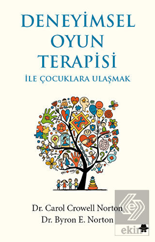 Deneyimsel Oyun Terapisi ile Çocuklara Ulaşmak