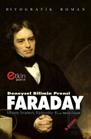 Deneysel Bilimin Prensi - Faraday