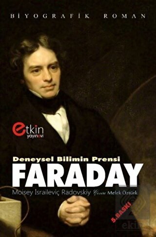 Deneysel Bilimin Prensi - Faraday