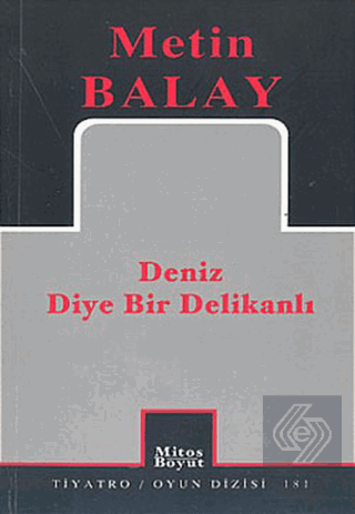 Deniz Diye Bir Delikanlı