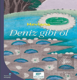 Deniz Gibi Ol