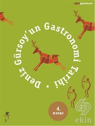 Deniz Gürsoy\'un Gastronomi Tarihi