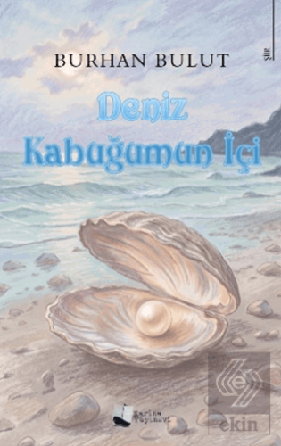Deniz Kabuğumun İçi Burhan Bulut Karina Yayınevi Satın Al - ekinkitap.