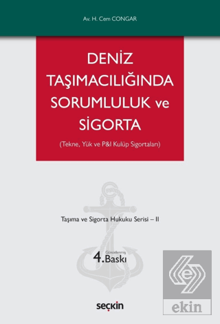 Deniz Taşımacılığında Sorumluluk ve Sigorta
