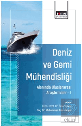 Deniz ve Gemi Mühendisliği Alanında Uluslararası Araştırmalar - I