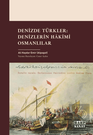 Denizde Türkler: Denizlerin Hâkimi Osmanlılar