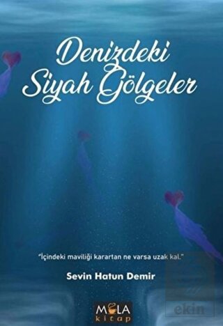 Denizdeki Siyah Gölgeler