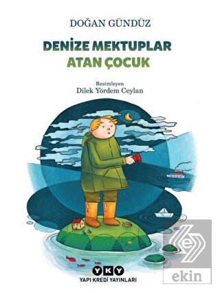Denize Mektuplar Atan Çocuk