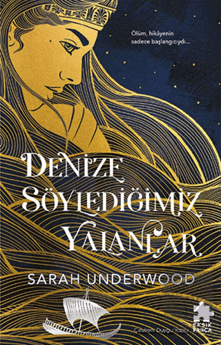 Denize Söylediğimiz Yalanlar