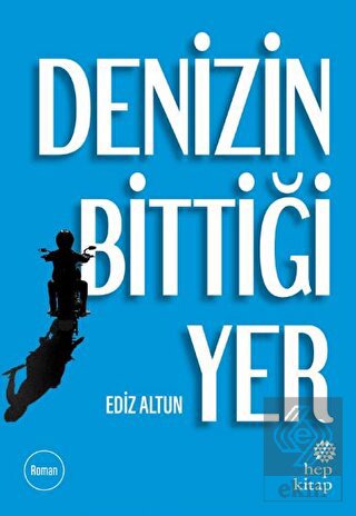 Denizin Bittiği Yer