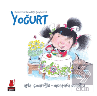 Deniz\'in Sevdiği Şeyler: 6 Yoğurt