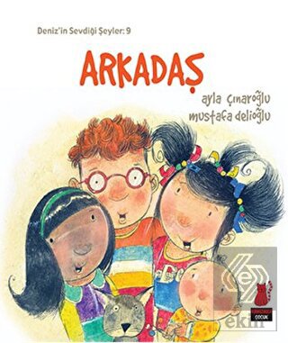 Deniz\'in Sevdiği Şeyler: 9 Arkadaş