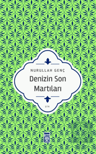 Denizin Son Martıları