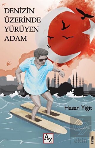 Denizin Üzerinde Yürüyen Adam