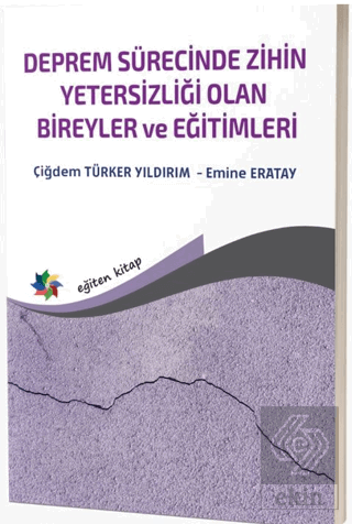 Deprem Sürecinde Zihin Yetersizliği Olan Bireyler ve Eğitimleri