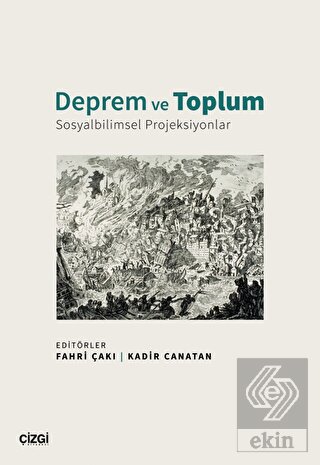 Deprem ve Toplum - Sosyalbilimsel Projeksiyonlar