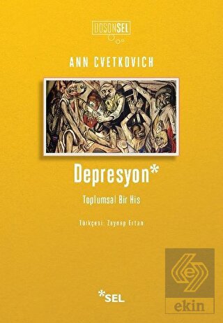 Depresyon: Toplumsal Bir His