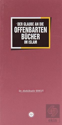 Der Glaube an Die Offenbarten Bücher im Islam