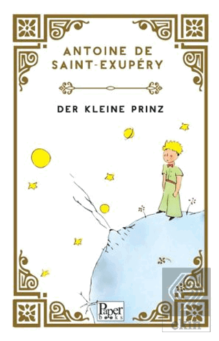 Der Kleine Prinz - Küçük Prens (Almanca)