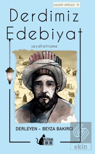 Derdimiz Edebiyat 6 - Seyahatname