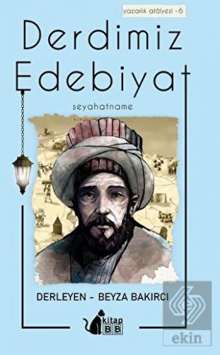 Derdimiz Edebiyat 6 - Seyahatname