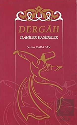 Dergah İlahiler Kasideler