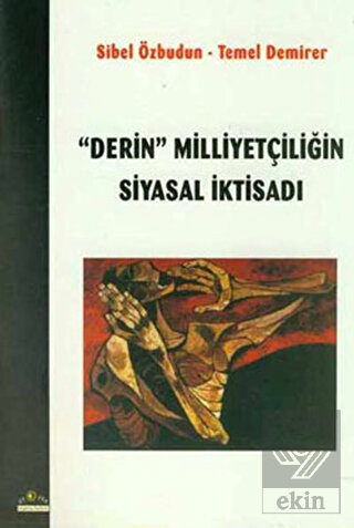 Derin Milliyetçiliğin Siyasal İktisadı