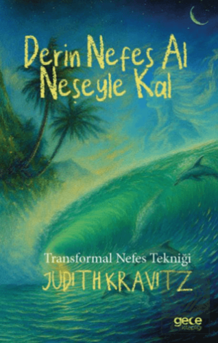 Derin Nefes Al, Nes¸eyle Kal