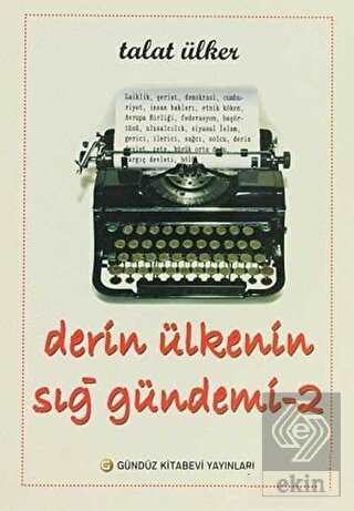 Derin Ülkenin Sığ Gündemi 2