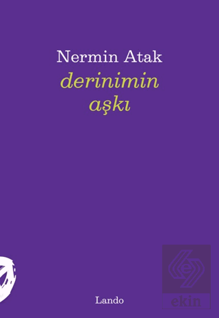 Derinimin Aşkı