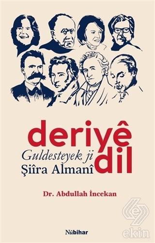 Deriye Dil Guldesteyek ji Şiira Almani