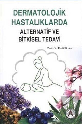 Dermatolojik Hastalıklarda Alternatif ve Bitkisel
