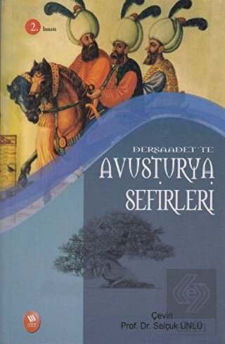 Dersaadet\'te Avusturya Sefirleri