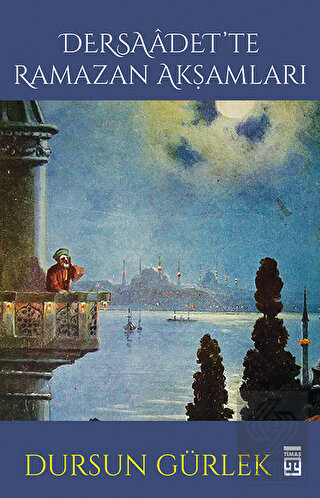 Dersaadet\'te Ramazan Akşamları